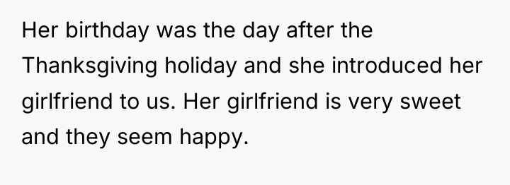 Her birthday was the day after the Thanksgiving holiday and...