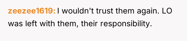 zeezee1619 I wouldn't trust them again. LO was left with...