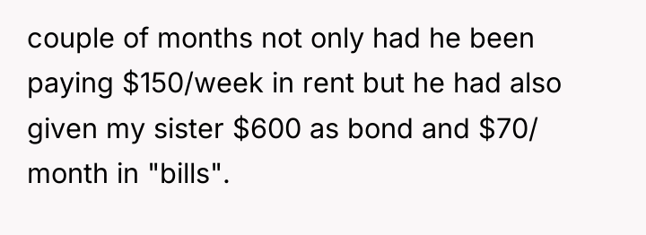 couple of months not only had he been paying $150/week...