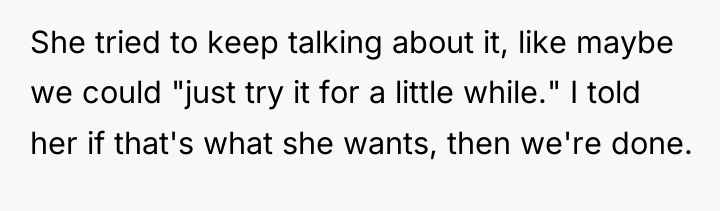 She tried to keep talking about it, like maybe we...
