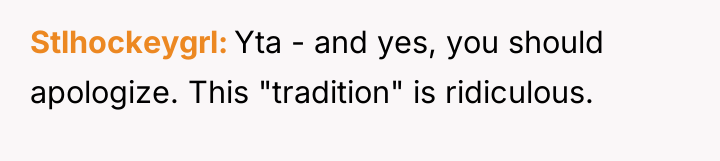 Stlhockeygrl Yta - and yes, you should apologize. This "tradition"...