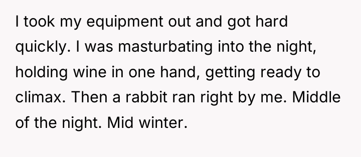 I took my equipment out and got hard quickly. I...