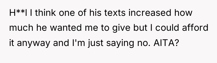 H**l I think one of his texts increased how much...
