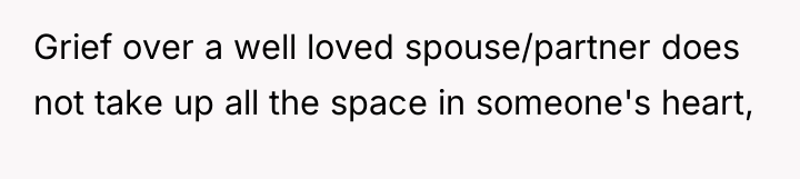 Grief over a well loved spouse/partner does not take up...