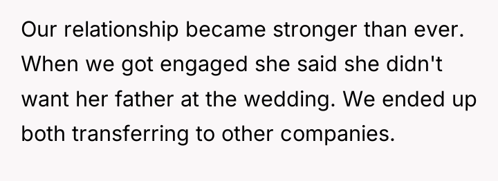 Our relationship became stronger than ever. When we got engaged...
