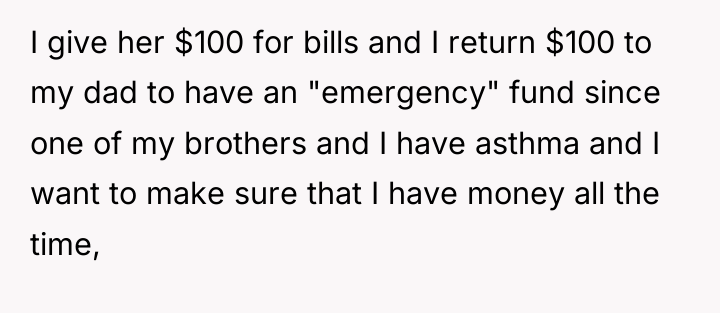 I give her $100 for bills and I return $100...