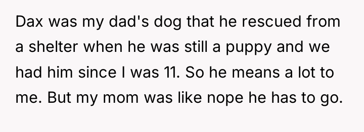 Dax was my dad's dog that he rescued from a...