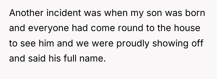 Another incident was when my son was born and everyone...