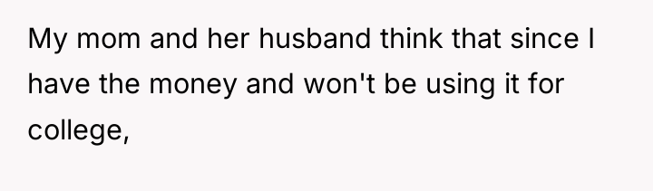 My mom and her husband think that since I have...