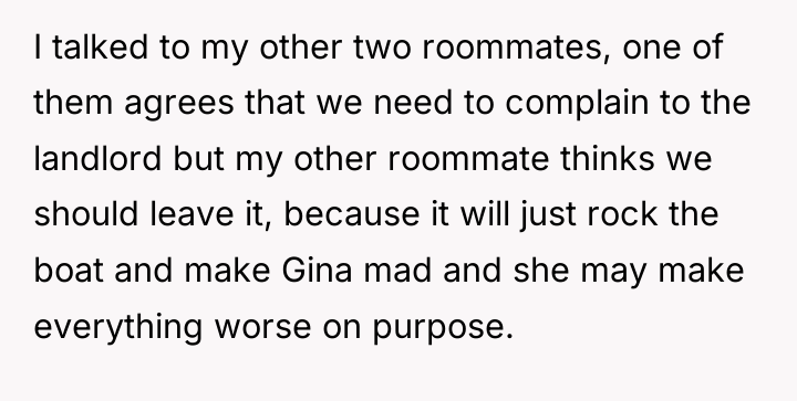 I talked to my other two roommates, one of them...