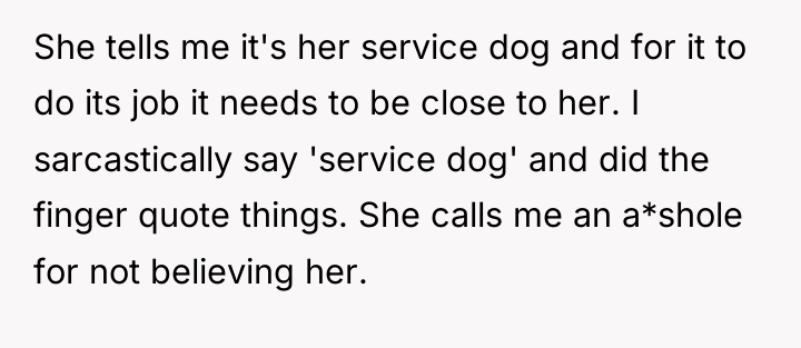 She tells me it's her service dog and for it...
