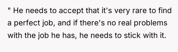 " He needs to accept that it's very rare to...