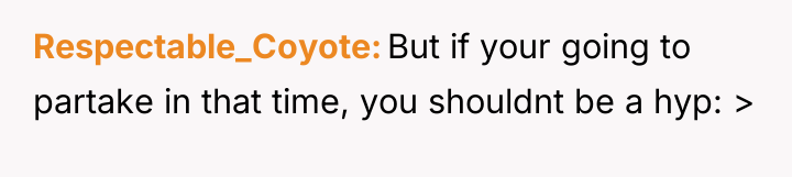 Respectable_Coyote But if your going to partake in that time,...