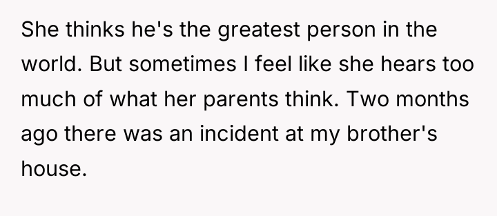She thinks he's the greatest person in the world. But...