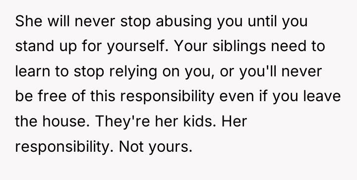 She will never stop abusing you until you stand up...