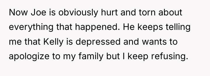 Now Joe is obviously hurt and torn about everything that...