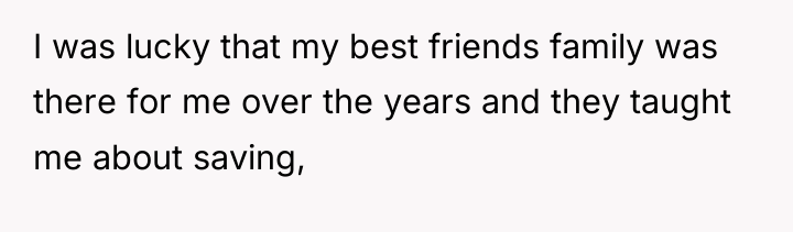 I was lucky that my best friends family was there...