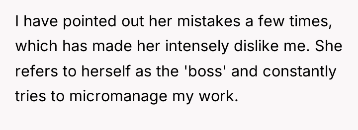 I have pointed out her mistakes a few times, which...