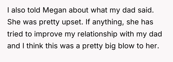 I also told Megan about what my dad said. She...