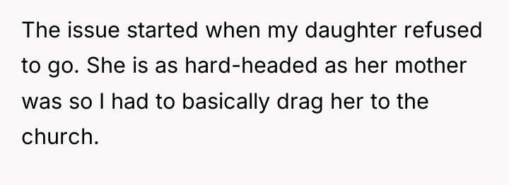 The issue started when my daughter refused to go. She...
