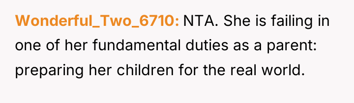 Wonderful_Two_6710 NTA. She is failing in one of her fundamental...