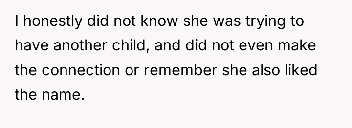 I honestly did not know she was trying to have...