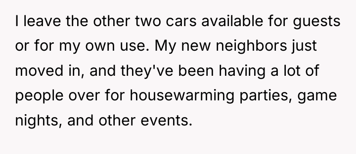 I leave the other two cars available for guests or...