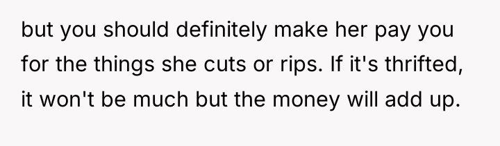 but you should definitely make her pay you for the...