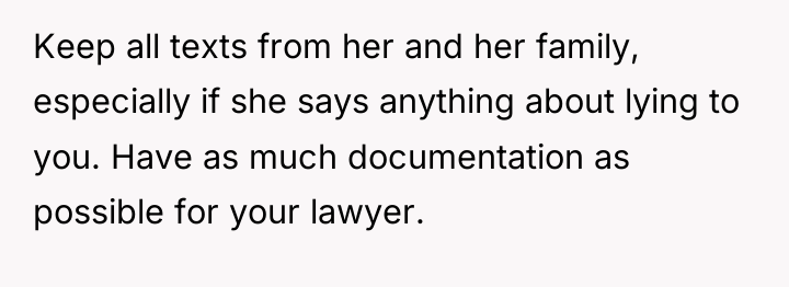Keep all texts from her and her family, especially if...