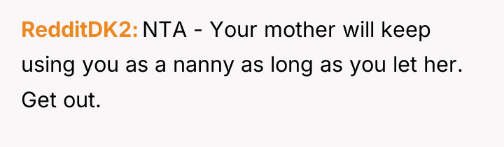 RedditDK2 NTA - Your mother will keep using you as...