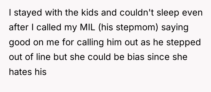 I stayed with the kids and couldn't sleep even after...