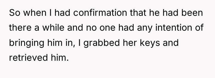 So when I had confirmation that he had been there...