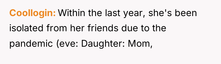 Coollogin Within the last year, she's been isolated from her...