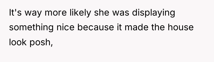 It's way more likely she was displaying something nice because...