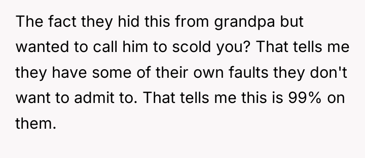 The fact they hid this from grandpa but wanted to...