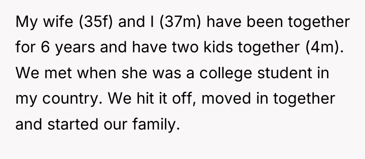 My wife (35f) and I (37m) have been together for...