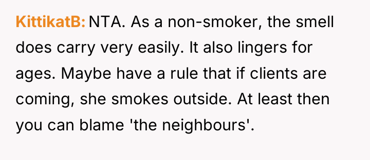 KittikatB NTA. As a non-smoker, the smell does carry very...