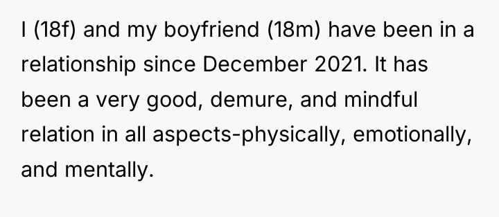 I (18f) and my boyfriend (18m) have been in a...