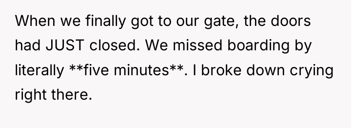 When we finally got to our gate, the doors had...