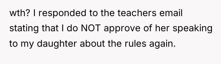 wth? I responded to the teachers email stating that I...