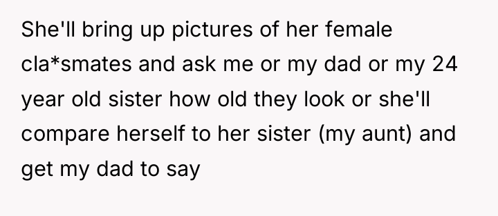 She'll bring up pictures of her female cla*smates and ask...
