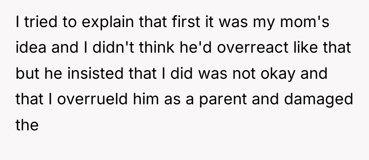 I tried to explain that first it was my mom's...