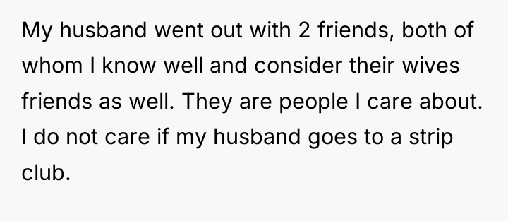 My husband went out with 2 friends, both of whom...