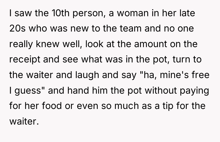 I saw the 10th person, a woman in her late...