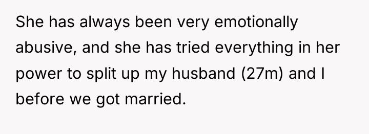 She has always been very emotionally abusive, and she has...