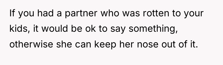 If you had a partner who was rotten to your...