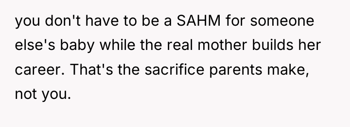 you don't have to be a SAHM for someone else's...