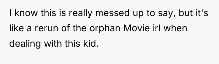 I know this is really messed up to say, but...