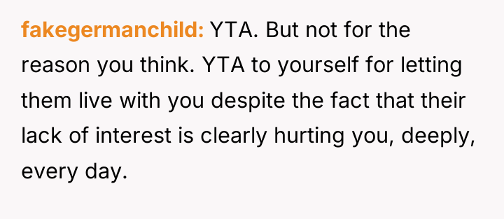 fakegermanchild YTA. But not for the reason you think. YTA...
