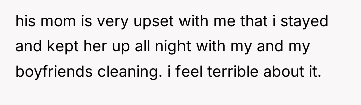 his mom is very upset with me that i stayed...